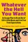 Whatever the Hell You Want