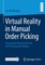 Virtual Reality in Manual Order Picking