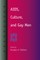 Aids, Culture, and Gay Men