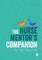 The Nurse Mentor's Companion