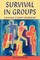 Survival in Groups
