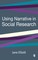 Elliott, J: Using Narrative in Social Research