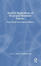 Societal Implications of Fiscal and Monetary Policies