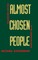 Almost Chosen People