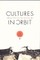 Cultures in Orbit