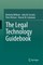 The Legal Technology Guidebook