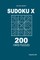 Sudoku X - 200 Hard Puzzles 9x9 (Volume 8)