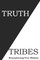 Truth Tribes