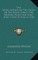 The Seven Sayings On The Cross Or The Dying Christ Our Prophet, Priest, And King
