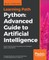 Python Advanced Guide to Artificial Intelligence