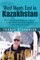 West Meets East in Kazakhstan