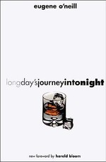 Long Day's Journey Into Night Long Day's Journey Into Night