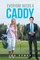 Everyone Needs a Caddy