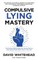 Compulsive Lying Mastery