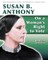 Susan B. Anthony: On a Woman's Right to Vote