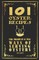101 Oyster Recipes - 1907 Reprint