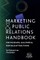 Marketing and Public Relations Handbook for Museums, Galleries and Heritage Attractions