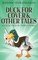 Duck For Cover & Other Tales