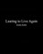 Learning to Live Agian