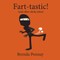 Fart-tastic