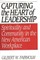 Capturing the Heart of Leadership