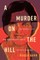 A Murder on the Hill