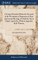 A Sermon Preached Before the Stewards of the Westminster Dispensary at Their Anniversary Meeting, in Charlotte-Street Chapel, April 1785. With an Appendix. By R. Watson,