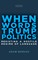 When Words Trump Politics
