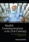 Health Communication in 21st 2