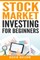 Stock Market Investing for Beginners