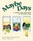 Maybe Days