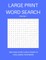 Large Print Word Search Volume 1