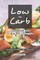 Low-Carb Cookbook for a Healthy Lifestyle