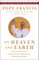 On Heaven and Earth