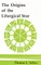 The Origins of the Liturgical Year