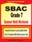 SBAC Grade 7 Summer Math Workbook