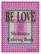 BE LOVE Meditative Coloring Book
