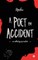 A Poet by Accident