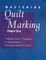 Mastering Quilt Marking - Print on Demand Edition