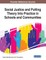 Social Justice and Putting Theory Into Practice in Schools and Communities