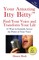Your Amazing Itty Bitty(TM) Find Your Voice and Transform Your Life