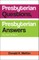 Presbyterian Questions, Presbyterian Answers, Rev. Ed