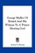 George Muller of Bristol and His Witness to a Prayer-Hearing God