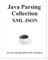 Java Parsing Collection XML JSON