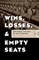 Wins, Losses, and Empty Seats