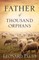 Father of Thousand Orphans