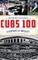 Cubs 100