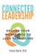 Connected Leadership
