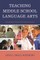 Teaching Middle School Language Arts