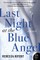 Last Night at the Blue Angel